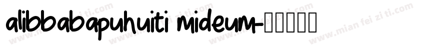 alibbabapuhuiti mideum字体转换